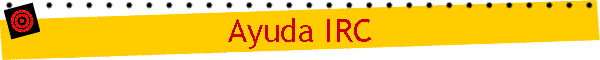 Ayuda IRC