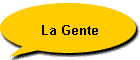 La Gente